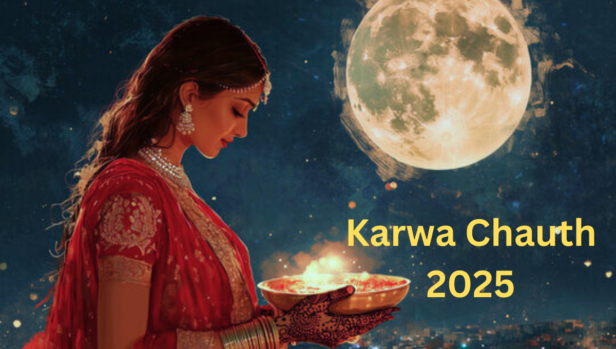 Karwa Chauth 2025: तारीख, पूजन विधि और Karwa Chauth Shubh Mahurat