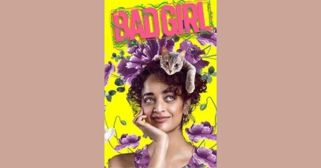 Bad Girl 2025 OTT release