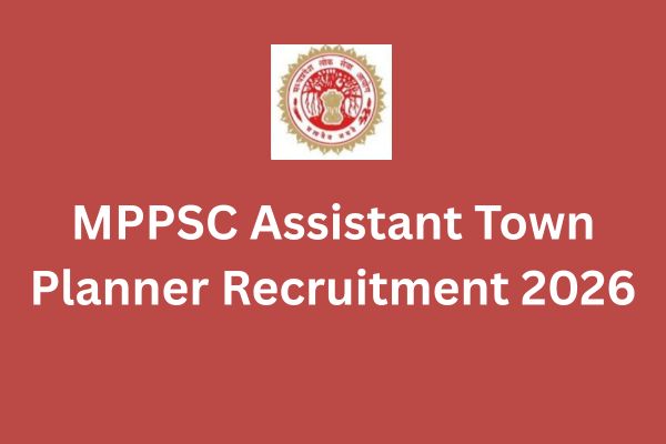 MPPSC Assistant Town Planner Recruitment 2026